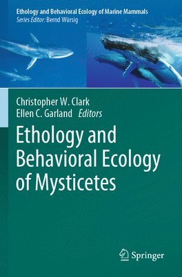 bokomslag Ethology and Behavioral Ecology of Mysticetes
