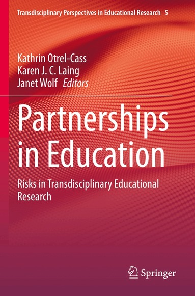 Kathrin Otrel-Cass, Karen J. C. Laing, Janet Wolf - Partnerships in Education, Häftad