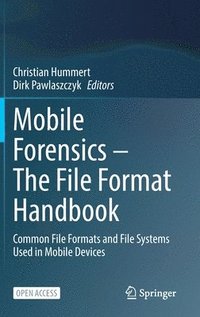 bokomslag Mobile Forensics  The File Format Handbook