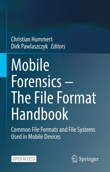 bokomslag Mobile Forensics - The File Format Handbook