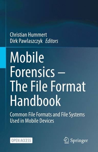 bokomslag Mobile Forensics  The File Format Handbook