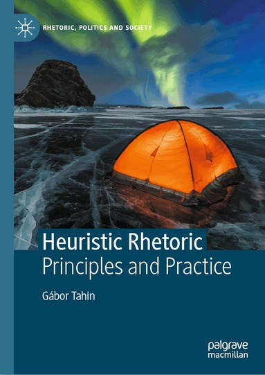 Gábor Tahin - Heuristic Rhetoric, Inbunden