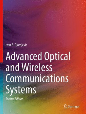 bokomslag Advanced Optical and Wireless Communications Systems