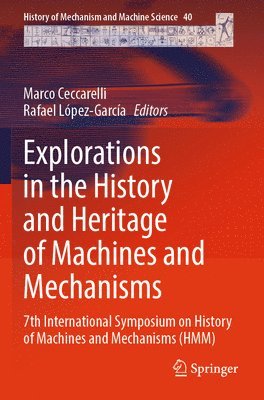 bokomslag Explorations in the History and Heritage of Machines and Mechanisms