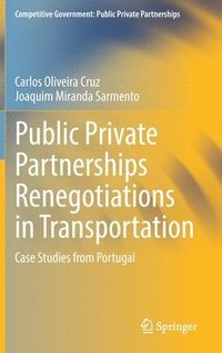 bokomslag Public Private Partnerships Renegotiations in Transportation