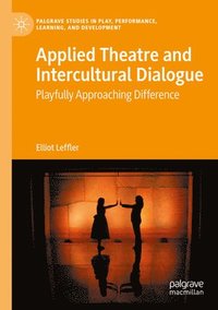 bokomslag Applied Theatre and Intercultural Dialogue