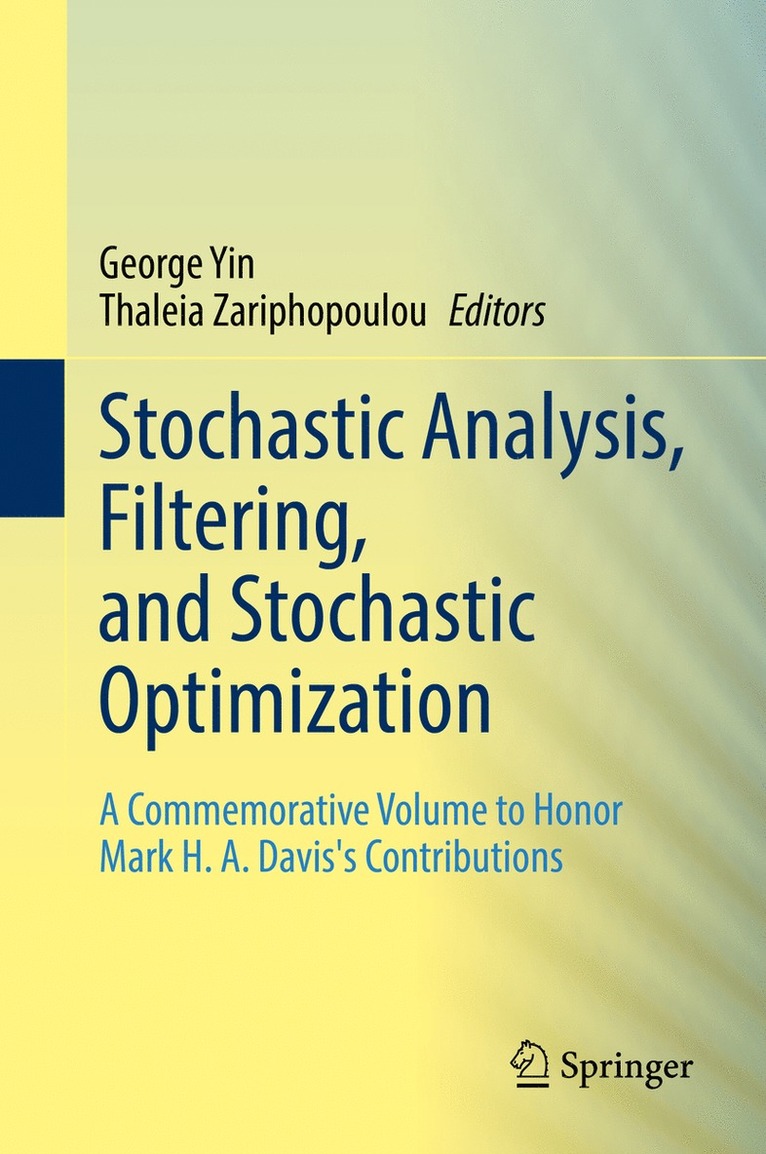 George Yin, Thaleia Zariphopoulou - Stochastic Analysis, Filtering, and Stochastic Optimization, Inbunden