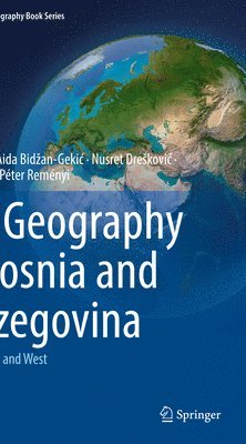 bokomslag Geography of Bosnia and Herzegovina