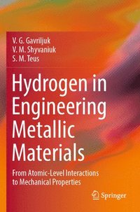 bokomslag Hydrogen in Engineering Metallic Materials