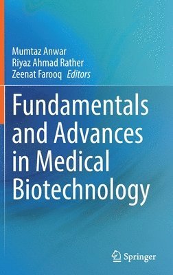 bokomslag Fundamentals and Advances in Medical Biotechnology