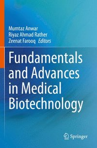 bokomslag Fundamentals and Advances in Medical Biotechnology