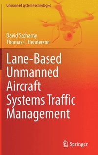 bokomslag Lane-Based Unmanned Aircraft Systems Traffic Management