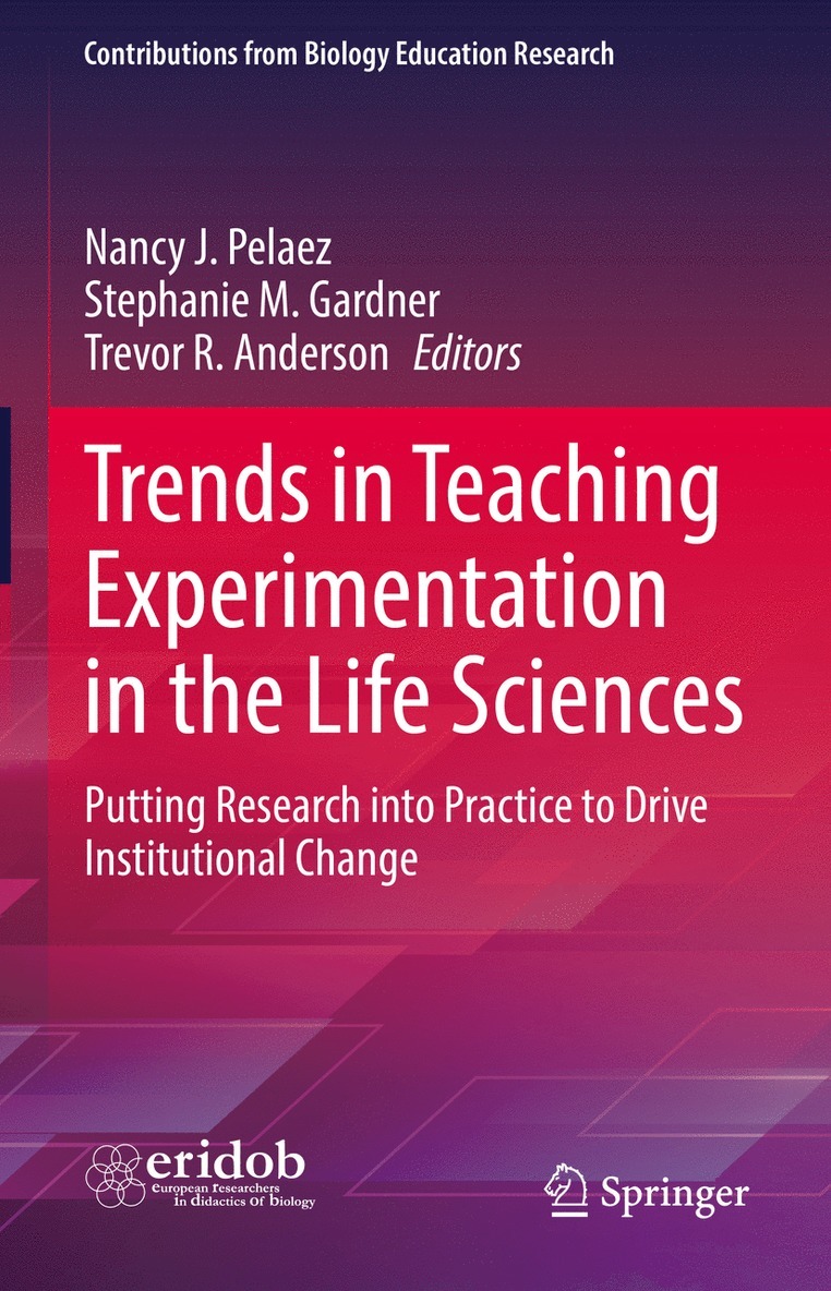 Trends in Teaching Experimentation in the Life Sciences