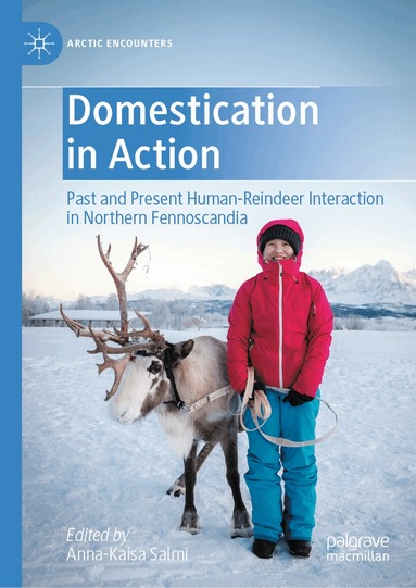 Anna-Kaisa Salmi - Domestication in Action, Inbunden