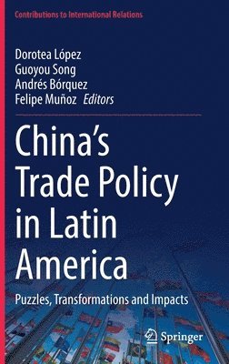 bokomslag Chinas Trade Policy in Latin America