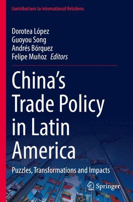 Chinas Trade Policy in Latin America 1