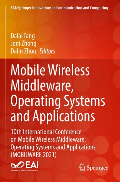 Dalai Tang, Joni Zhong, Dalin Zhou - Mobile Wireless Middleware, Operating Systems and Applications, Häftad