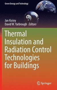 bokomslag Thermal Insulation and Radiation Control Technologies for Buildings