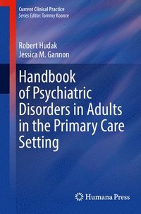 bokomslag Handbook of Psychiatric Disorders in Adults in the Primary Care Setting