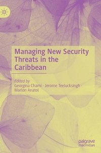 bokomslag Managing New Security Threats in the Caribbean