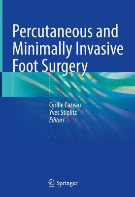 Percutaneous and Minimally Invasive Foot Surgery 1