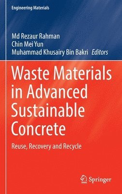 bokomslag Waste Materials in Advanced Sustainable Concrete