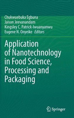 bokomslag Application of Nanotechnology in Food Science, Processing and Packaging