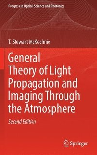 bokomslag General Theory of Light Propagation and Imaging Through the Atmosphere