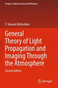 bokomslag General Theory of Light Propagation and Imaging Through the Atmosphere