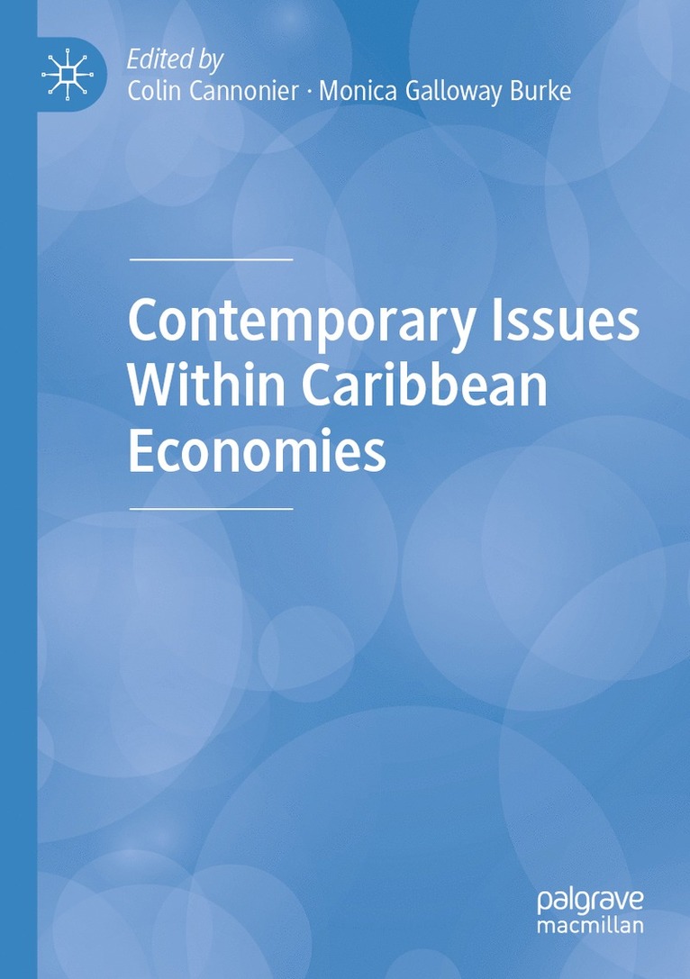 Colin Cannonier, Monica Galloway Burke - Contemporary Issues Within Caribbean Economies, Häftad