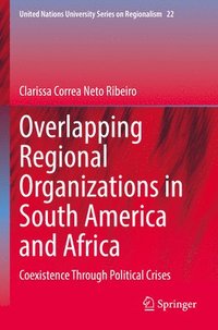 bokomslag Overlapping Regional Organizations in South America and Africa