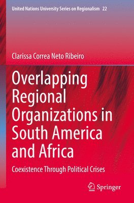 Overlapping Regional Organizations in South America and Africa 1