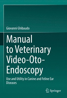 Manual to Veterinary Video-Oto-Endoscopy 1