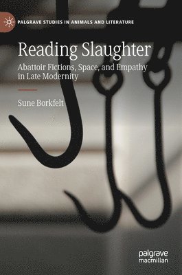 Sune Borkfelt - Reading Slaughter, Inbunden