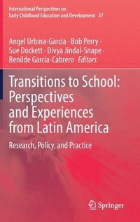 bokomslag Transitions to School: Perspectives and Experiences from Latin America