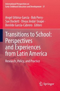 bokomslag Transitions to School: Perspectives and Experiences from Latin America