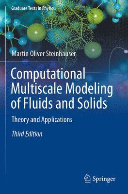 Martin Oliver Steinhauser - Computational Multiscale Modeling of Fluids and Solids, Häftad