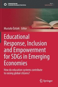 bokomslag Educational Response, Inclusion and Empowerment for SDGs in Emerging Economies