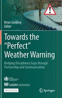 bokomslag Towards the "Perfect" Weather Warning