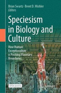 bokomslag Speciesism in Biology and Culture