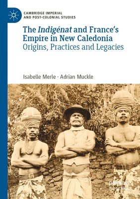 The Indignat and Frances Empire in New Caledonia 1