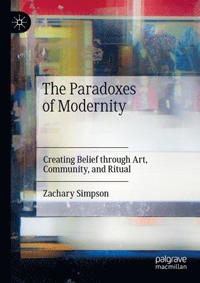 The Paradoxes of Modernity 1