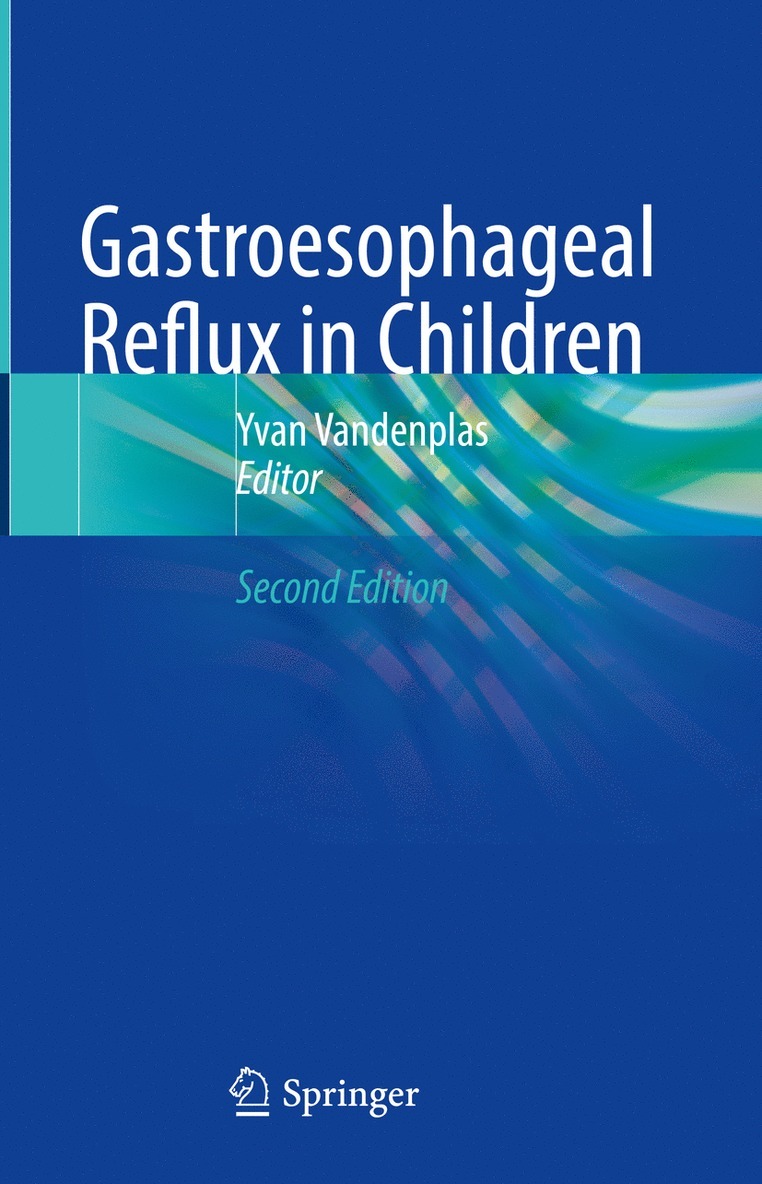 Yvan Vandenplas - Gastroesophageal Reflux in Children, Inbunden