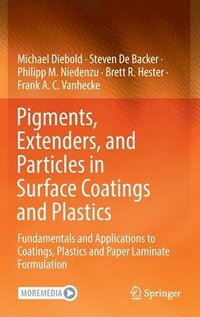 bokomslag Pigments, Extenders, and Particles in Surface Coatings and Plastics