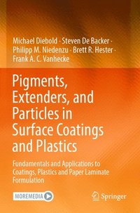 bokomslag Pigments, Extenders, and Particles in Surface Coatings and Plastics