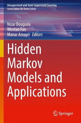 Nizar Bouguila, Wentao Fan, Manar Amayri - Hidden Markov Models and Applications, Häftad