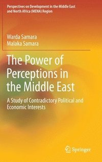 bokomslag The Power of Perceptions in the Middle East