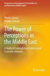 bokomslag The Power of Perceptions in the Middle East