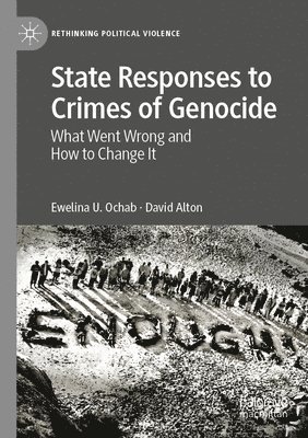 Ewelina U. Ochab, David Alton - State Responses to Crimes of Genocide, Häftad