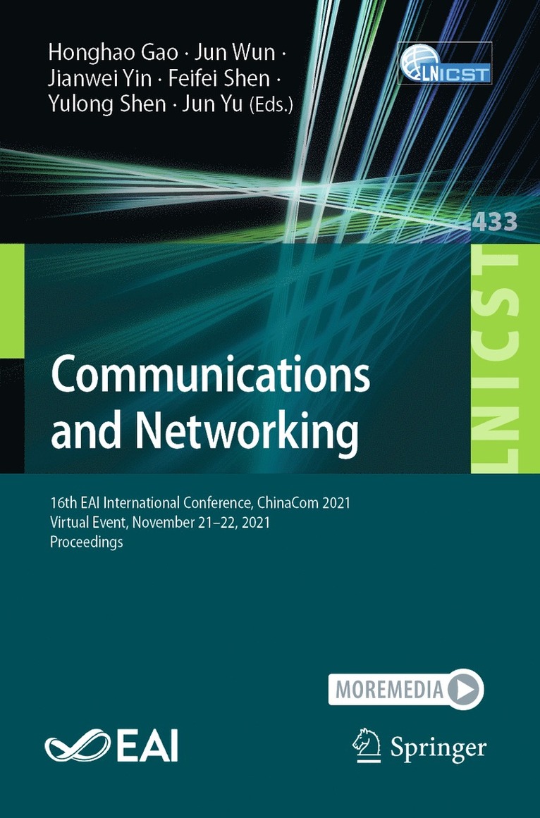 Honghao Gao, Jun Wun, Jianwei Yin, Feifei Shen, Yulong Shen, Jun Yu - Communications and Networking, Häftad